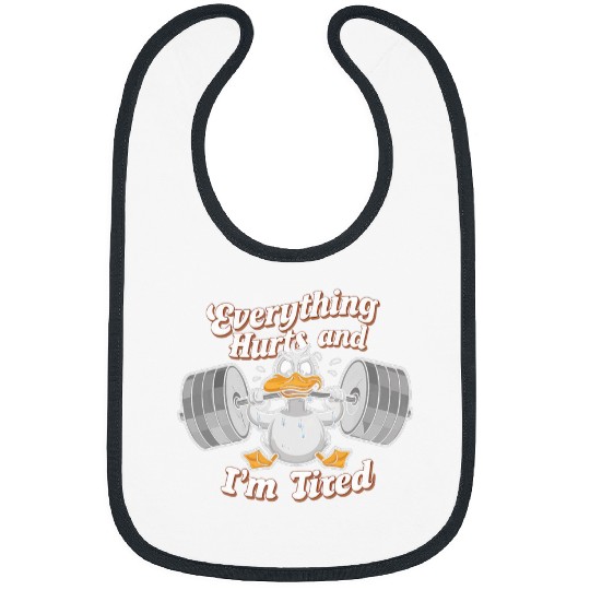 Duck Pet Everything Hurts And I m Tired Duck Bibs