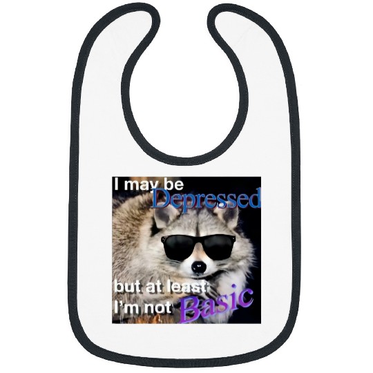 Raccoon Pet I may be depressed but at least i am not basic Raccoon Bibs