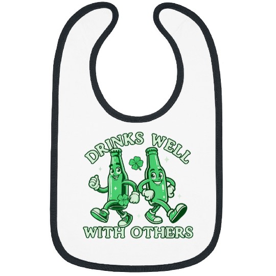 Beer Fun Drinks Well with Others Funny St Patricks Day Drinking Beer Bibs