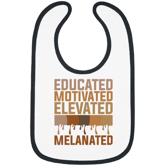 Educated Motivated Elevated Melanated Black History Month Bibs