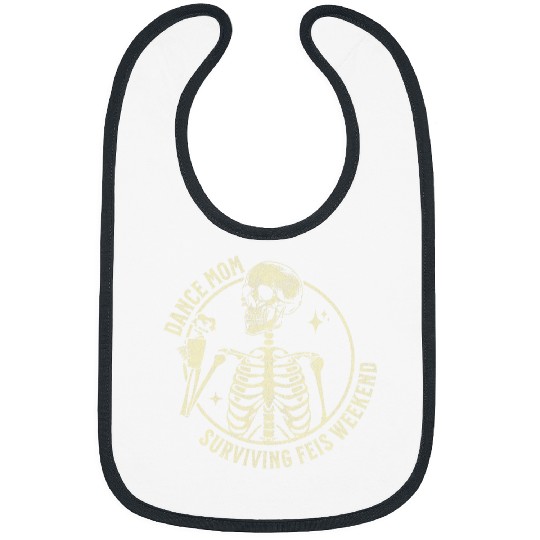 Coffee Fun Dance Mom Surviving Comp Weekend Skeletons Coffee 1 Bibs