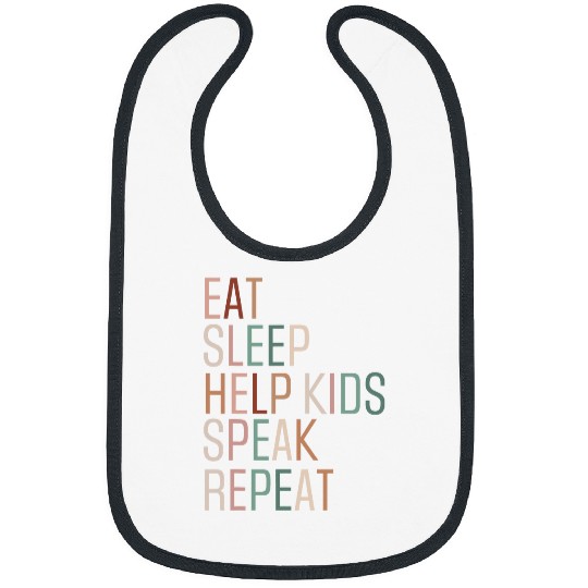 Speech Pathology Eat Sleep Help Kids Speak Speech Therapy 1 Bibs