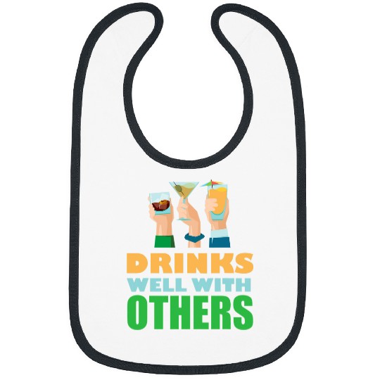 Beer Fun Drinks Well With Others Alcohol Beer Party Joke Gift 6 Bibs