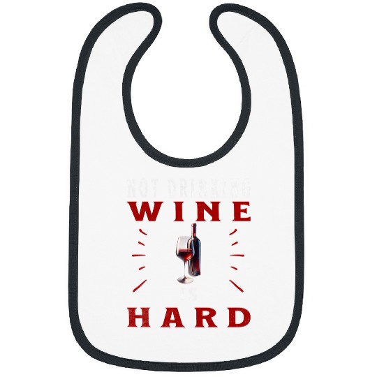 Wines Fun Pregnancy Sobriety Humor Expecting Mom Wines Lover Quip Bibs