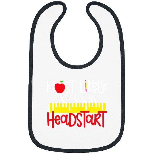 Likely To Rule Head Start Teacher Start Back To School Bibs
