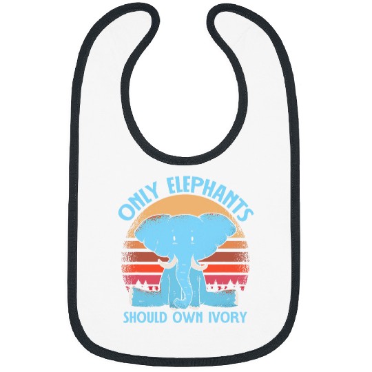Elephant Pet Only Elephants Should Own Ivory Funny Wildlife Animal Tee Bibs