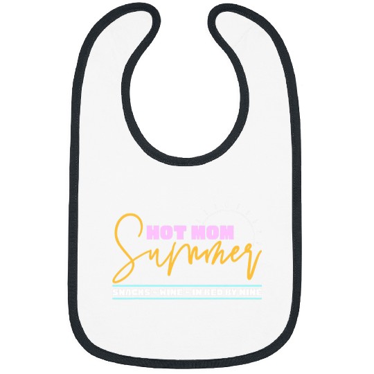 Wines Fun Mom Summer Snacks Wines Sunshine Vacation Funny Bibs