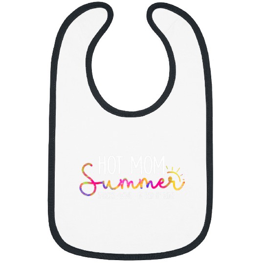 Wines Fun Hot Mom Summer Snacks Wines Sunshine Vacation Bibs