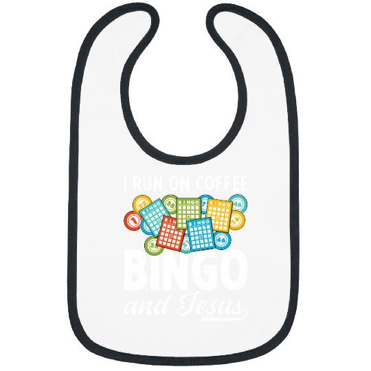 I Run On Coffee Bingo And Jesus Funny Bingo Player Bibs