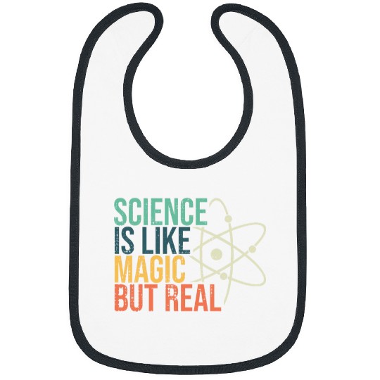 Discover Science Is Like Magic But Real Science Nerd Science Teacher Bibs