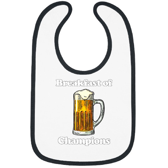 Beer Fun Beer Breakfast of Champions Funny Novelty College Humor Bibs