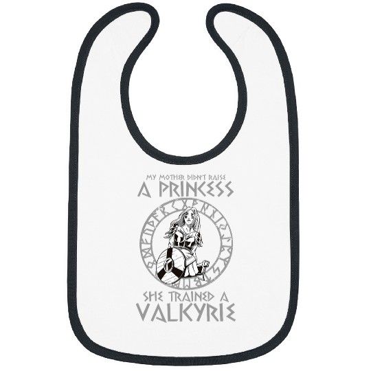 Discover My Mother Didnt Raise A Princess Funny Valkyrie Viking Bibs