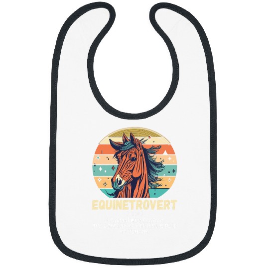 Equinetrovert Person Who Prefers Company Horses Equestrian Bibs