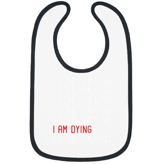 Discover Funny I Love Running I Am Dying Runner Marathoner Humor Bibs