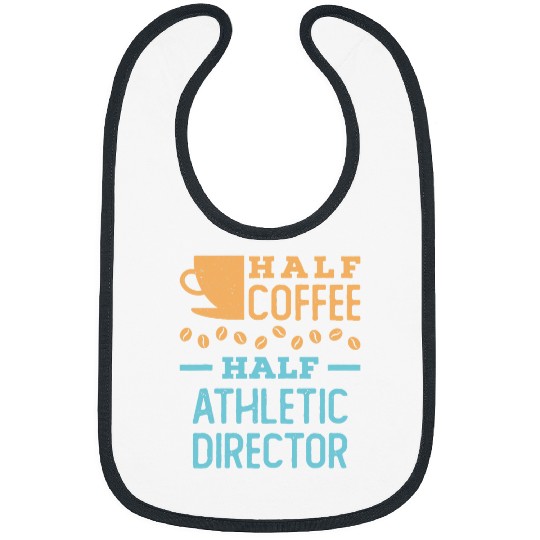 Coffee Fun Half Coffee Half Athletic Director Bibs