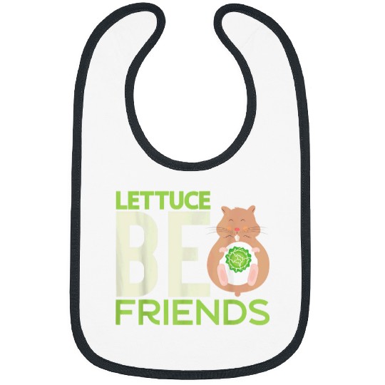 Hamster Pet Lettuce Be Friends Funny Hamster Lover Pun Bibs