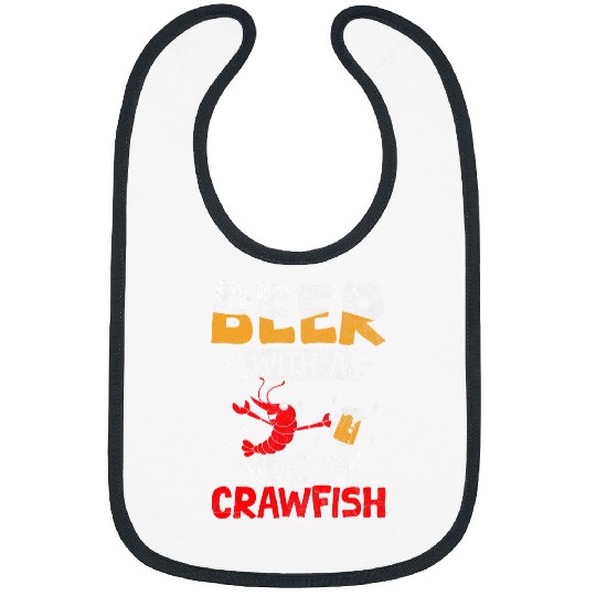 Beer Fun Cajun Crawfish Crayfish Boil Beer Drinking Beer Lover 23 Bibs
