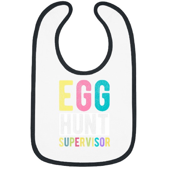 Egg Hunt Supervisor Easter Egg Hunt Supervisor Easter Love Bibs