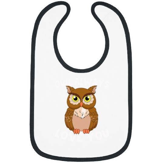 Owl Pet Always Love You Owlets Nocturnal Birds Of Prey Bibs