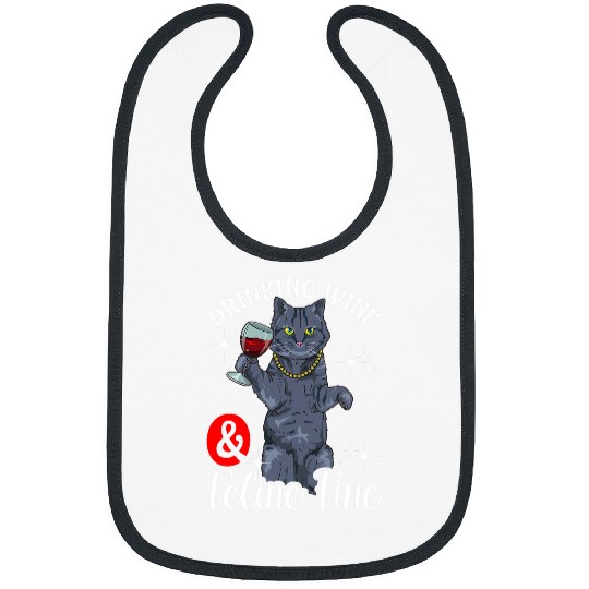 Wines Fun and Feline Fine Cat Lover Pet Owner Alcohol Bibs