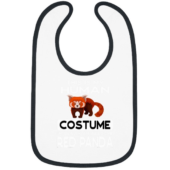 Panda Pet This Is My Human Costume I m Really An Awesome Red Panda Bibs