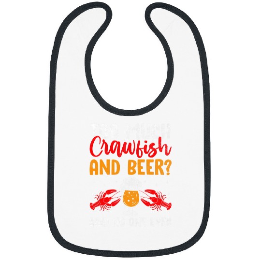 Beer Fun Cajun Crawfish Crayfish Boil Beer Drinking Beer Lover 20 Bibs