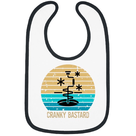 Ice Fishing Auger Cranky Bastard Winter Funny Fishing Gift Bibs