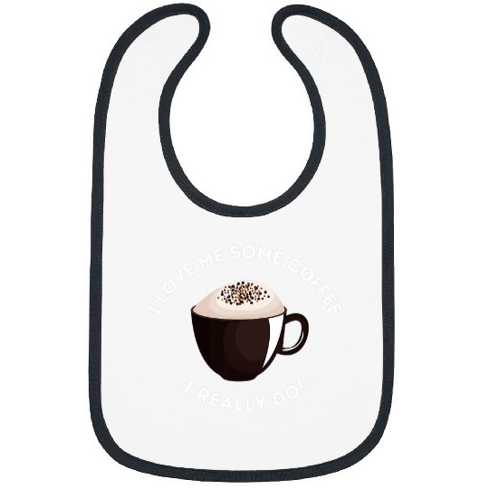 Coffee Fun I Love Me Some Coffee I Really Do Retro Style Vintage Bibs