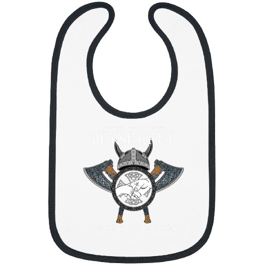 I Asked Odin for a Berserker I Valhalla Viking Bibs