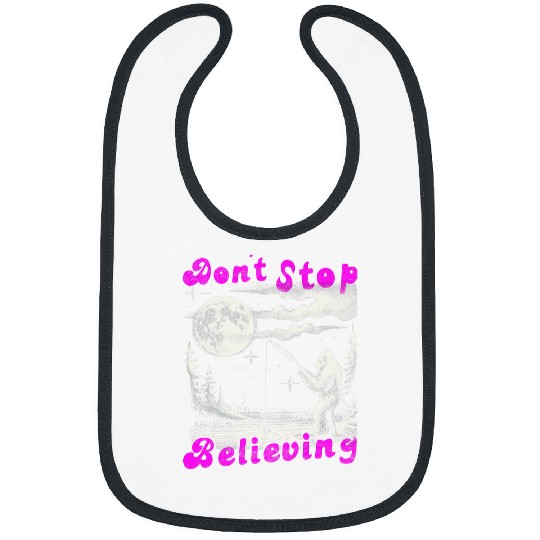 Dont Stop Believing bigfoots Fishing UFO Unicorns Monster Bibs