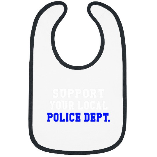 Police Job Support Your Local Police Department Law Enforcement Bibs