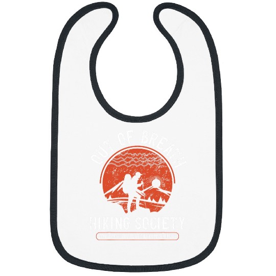Funny Hiking Saying Out of Breath Hiking Society Bibs