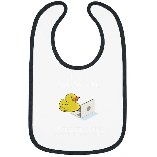 Duck Pet I Are Programmer I Make Computer Explain it to the Duck Bibs