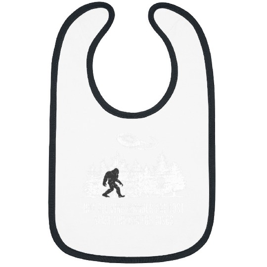 Not All Who Wander Are Lost Some Looking For Discs Bigfoot Bibs