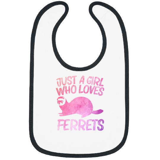 Just A Girl Who Loves Ferrets Gift For Women Weasel Pet Bibs
