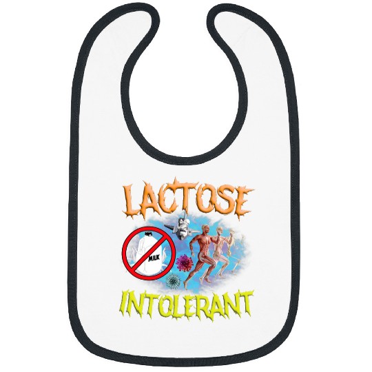 Lactose Intolerant Ironic Sarcastic Funny Humor Cringe Meme Bibs