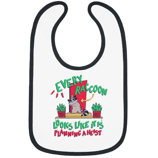 Raccoon Pet Raid Quote Raccoon Cute Trash Panda Bibs