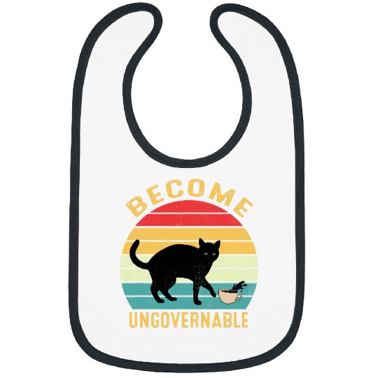 Coffee Fun Become Ungovernable I Do What I Want Funny Cat Coffee Bibs