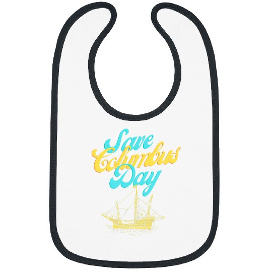 Save Columbus Day Bibs