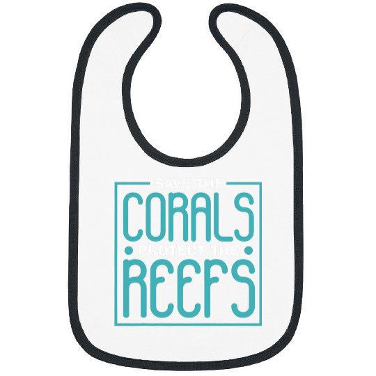 Save The Corals Protect Reefs Aquarium Aquarist Coral Fish Bibs