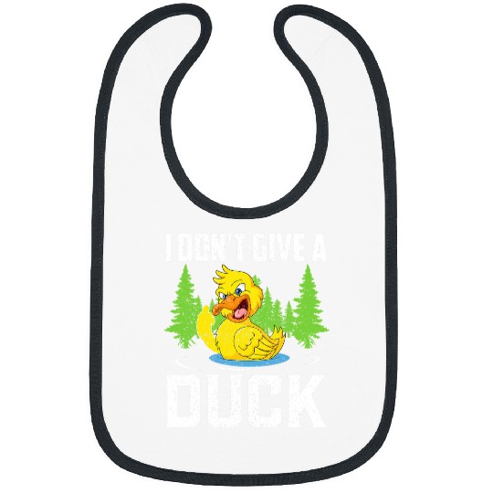 Duck Pet I Dont Give A Duck Funny Duck Hunting s Duck Bibs