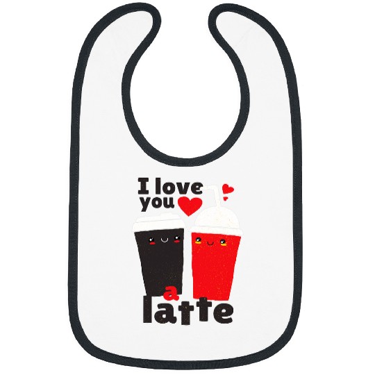 Coffee Fun I Love You a Latte Funny Cute Coffee Lover Mom Dad Cell Bibs
