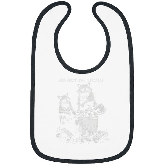 Raccoon Pet Respect The Locals Funny Raccoon Bibs