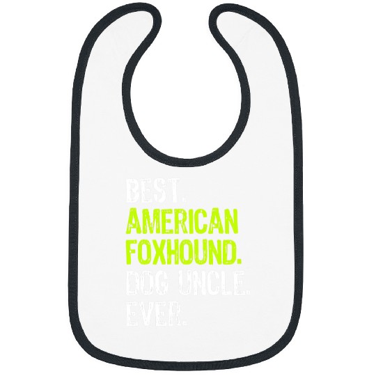 bests American Foxhound Dog Uncle Ever Bibs