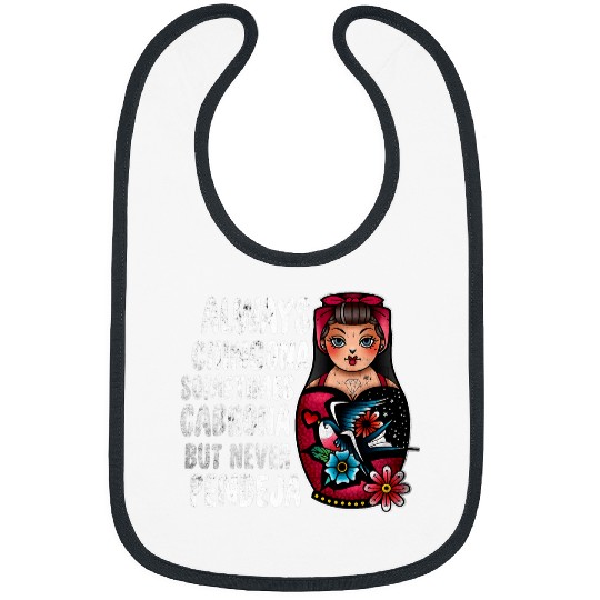 Tattoo Always Chingona Sometimes Cabrona But Never Pendeja Bibs