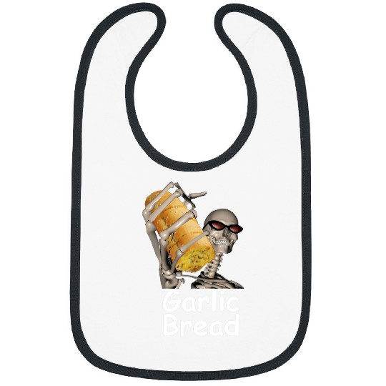 Skeletons Skulls Garlic Bread Skeletons Funny Tees Skull Bibs