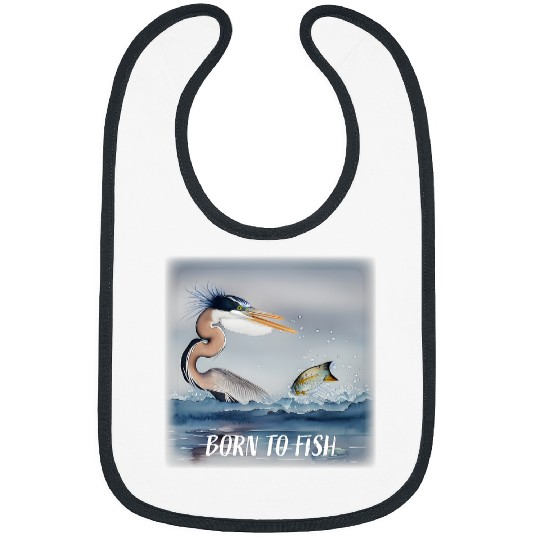 Fishing GREAT BLUE HERON FISHING BORN TO FISH Fisher Bibs