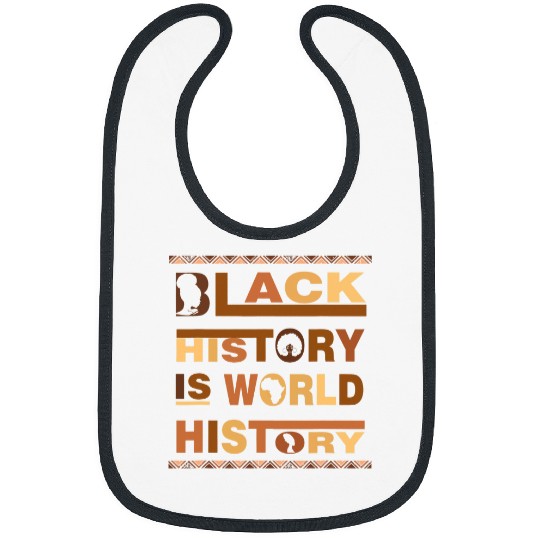 Melanin Black History Is World History African American Bibs