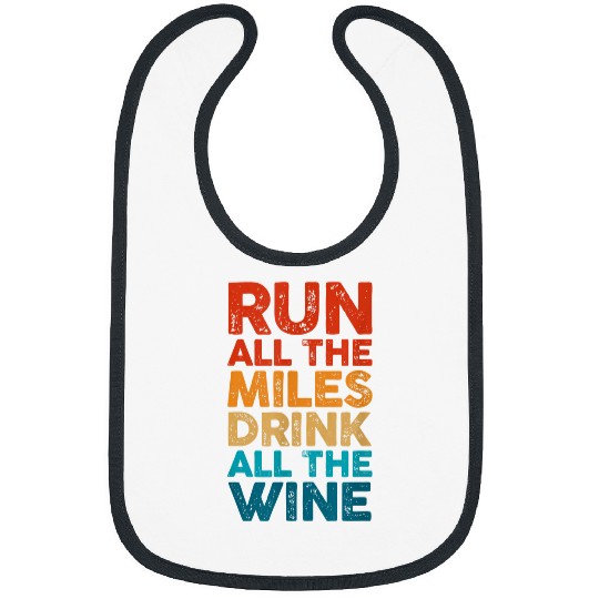 Wines Fun Run All The Miles Drink All The Wines Running Runner Retro Bibs