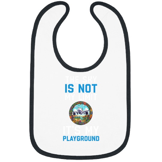 The Sky Is Not My Limit Its My Playground 6 Bibs